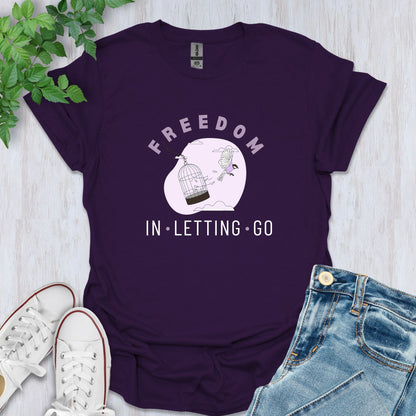 Freedom in Letting Go T-Shirt