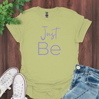 "Just Be" Inner Peace T-Shirt