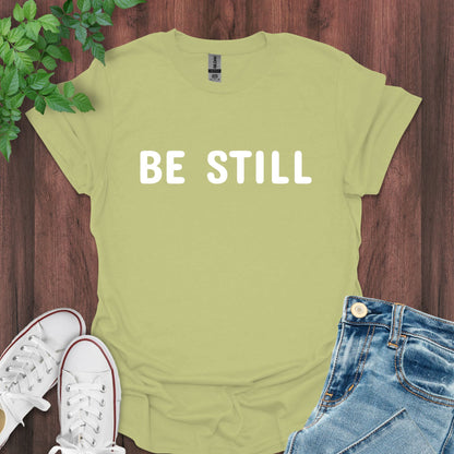 "Be Still" Mindfulness T-Shirt