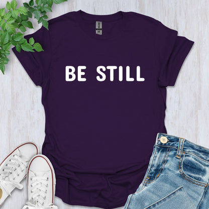 "Be Still" Mindfulness T-Shirt