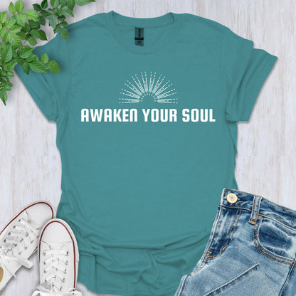 Awaken Your Soul T-Shirt