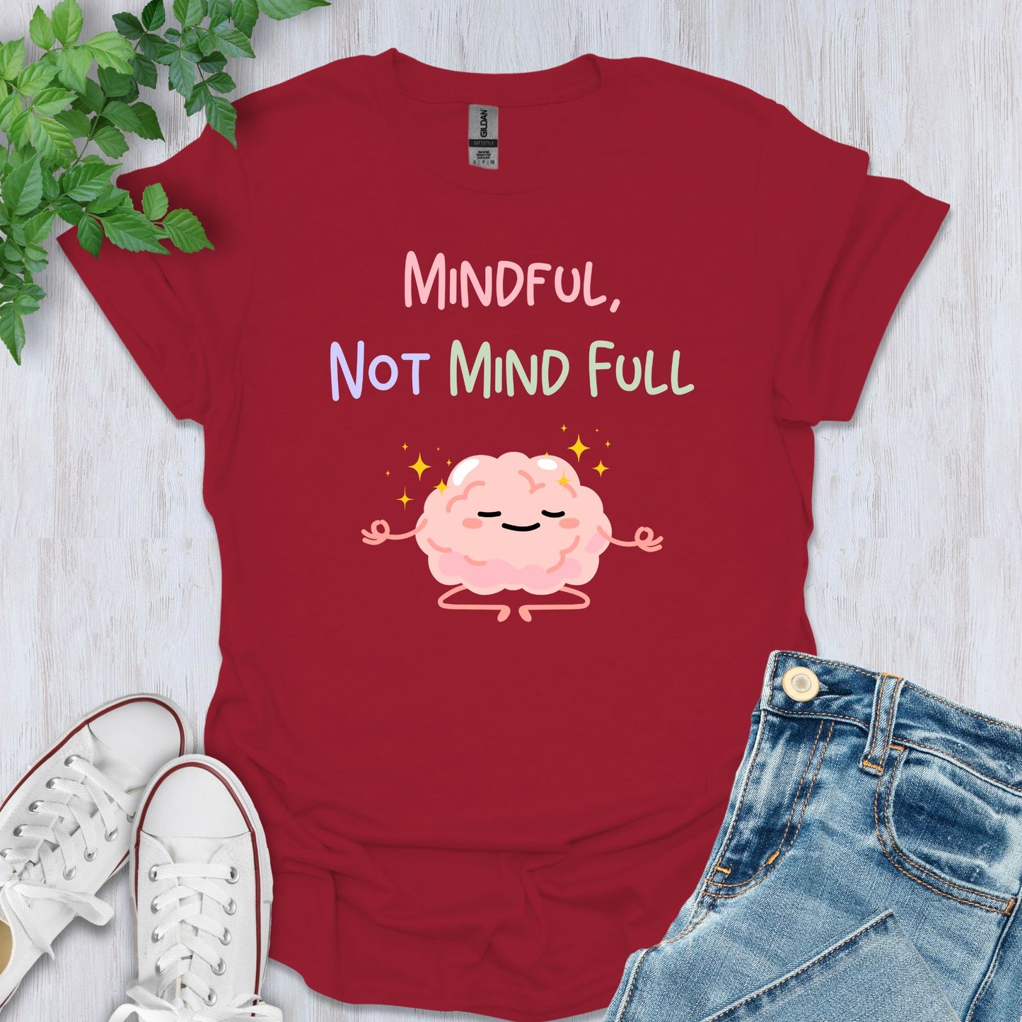 Mindful, Not Mind Full T-Shirt