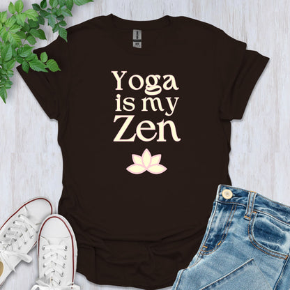 Yoga is My Zen T-Shirt