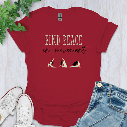 Find Peace in Movement T-Shirt