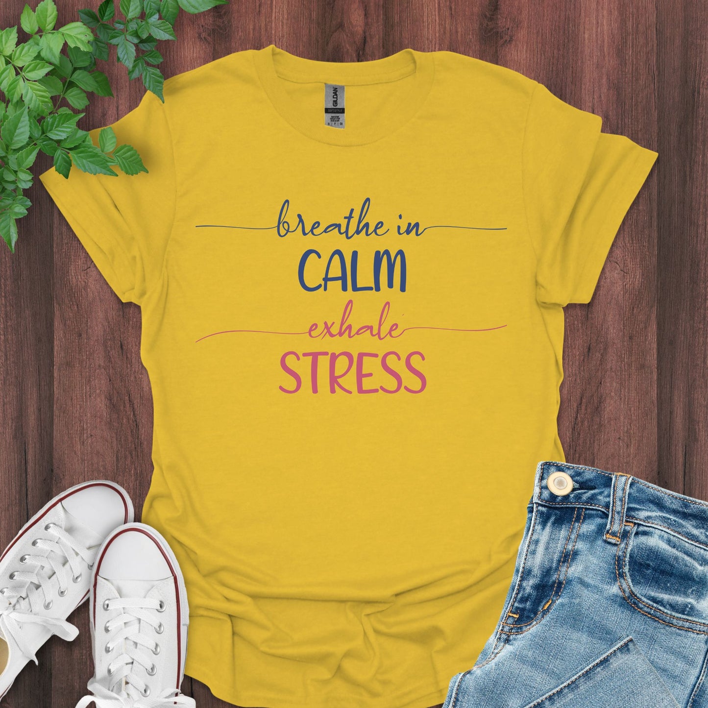 Breathe in Calm, Exhale Stress T-Shirt