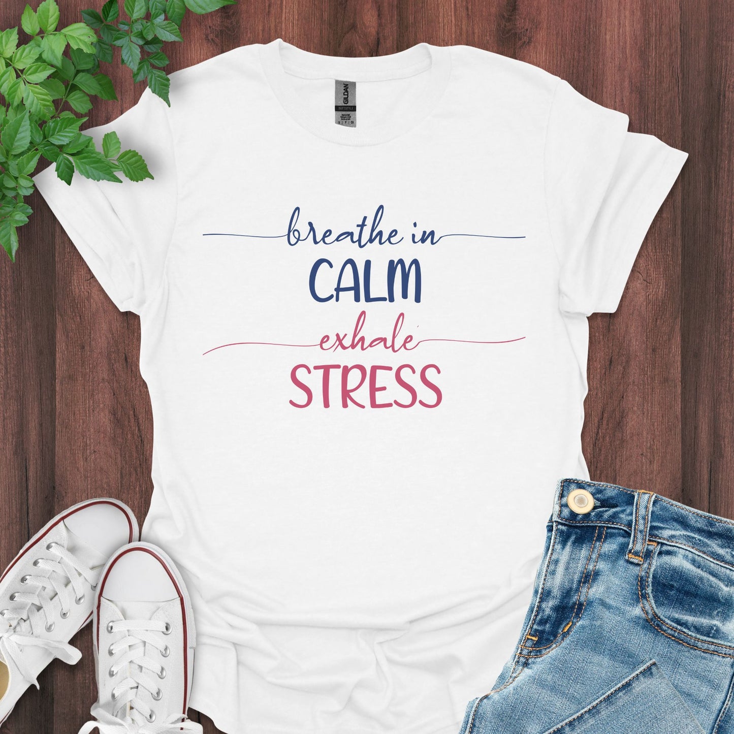 Breathe in Calm, Exhale Stress T-Shirt