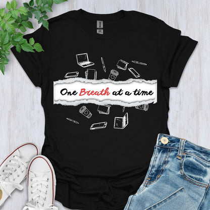 One Breath at a Time T-Shirt