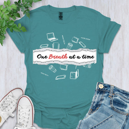 One Breath at a Time T-Shirt