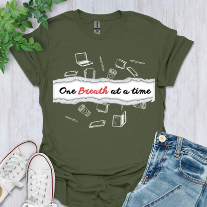 One Breath at a Time T-Shirt