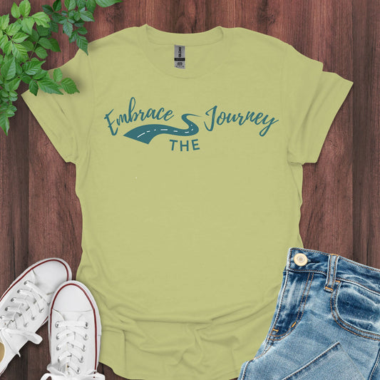 Embrace the Journey T-Shirt