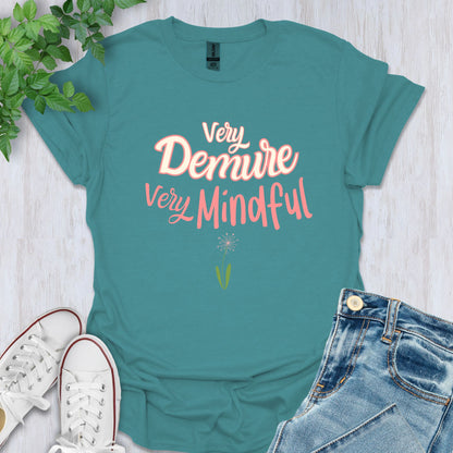 Very Demure, Very Mindful T-Shirt