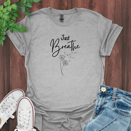 Just Breathe T-Shirt