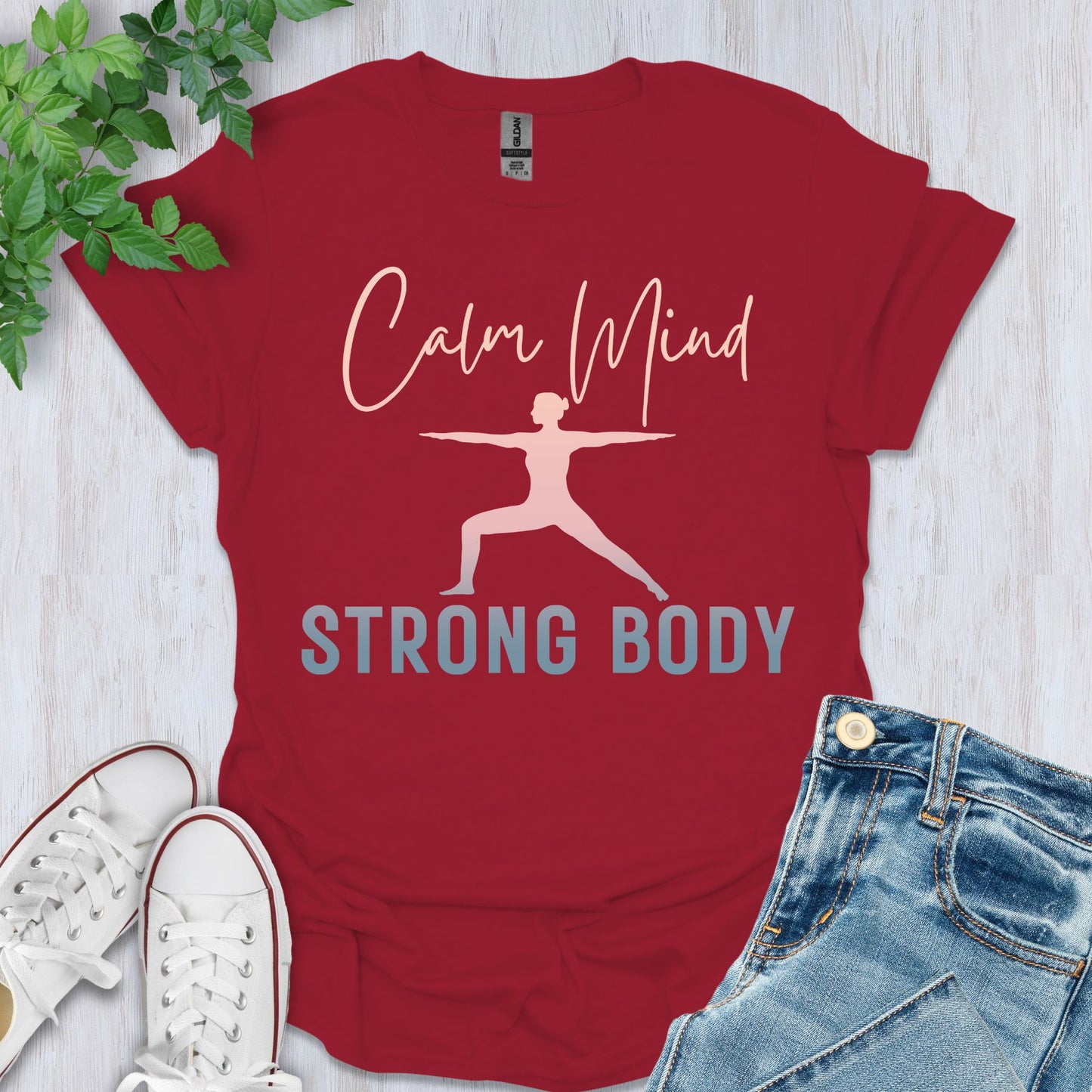 Calm Mind, Strong Body T-Shirt