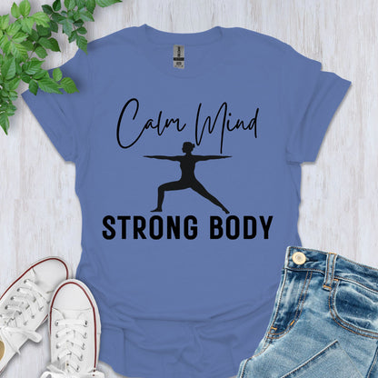 Calm Mind, Strong Body Mono-colored Print T-Shirt