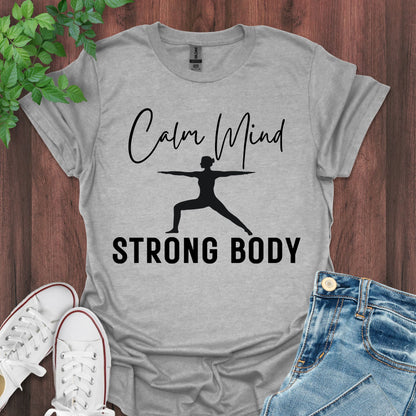 Calm Mind, Strong Body Mono-colored Print T-Shirt