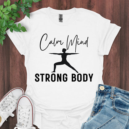 Calm Mind, Strong Body Mono-colored Print T-Shirt