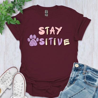 Stay Pawsitive T-Shirt