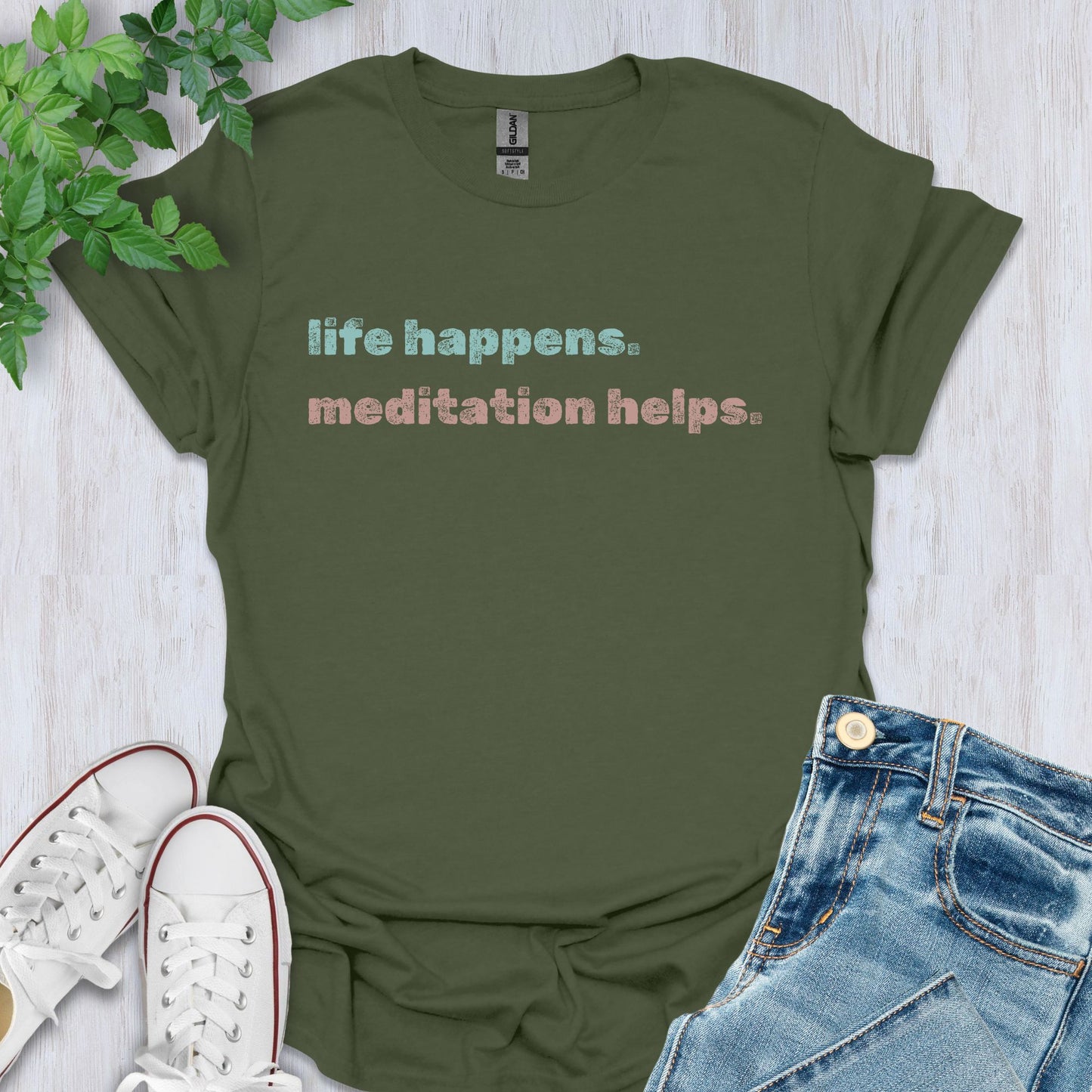 Life Happens, Meditation Helps T-Shirt