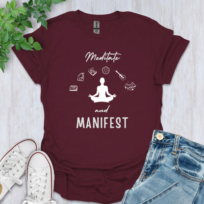 Meditate and Manifest T-Shirt